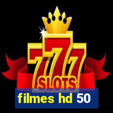 filmes hd 50